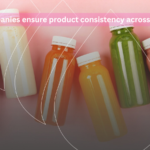 How do beverage companies ensure product consistency across global markets?