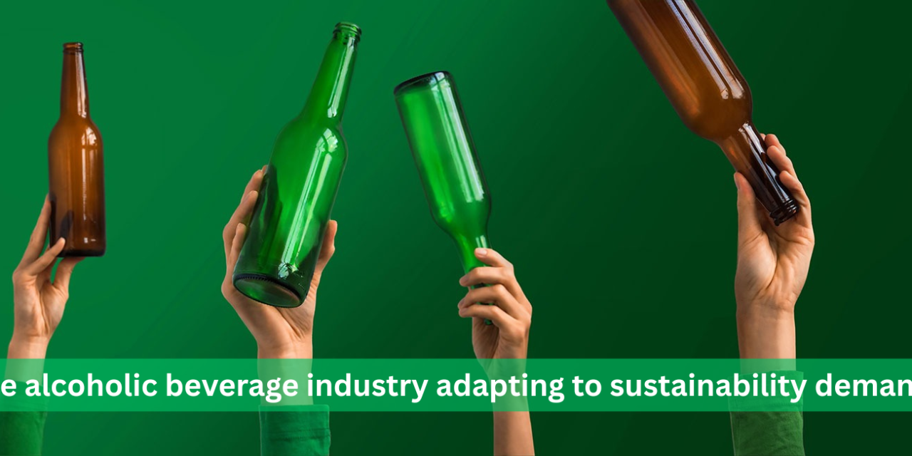 How is the alcoholic beverage industry adapting to sustainability demands?