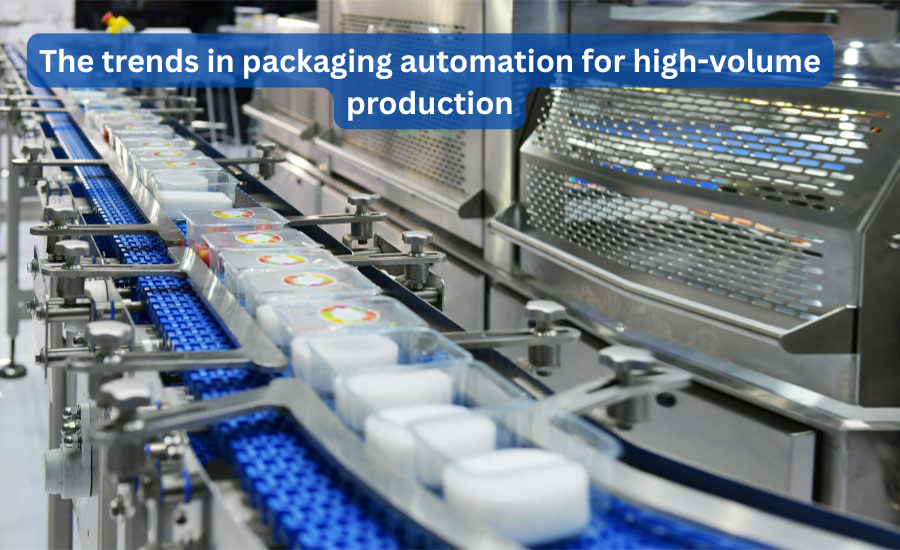 What are the trends in packaging automation for high-volume production?
