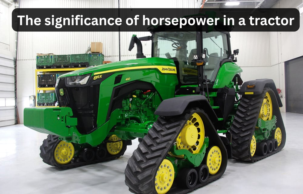 What is the significance of horsepower in a tractor?